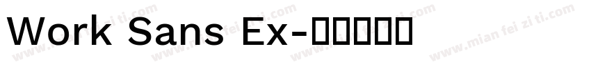 Work Sans Ex字体转换